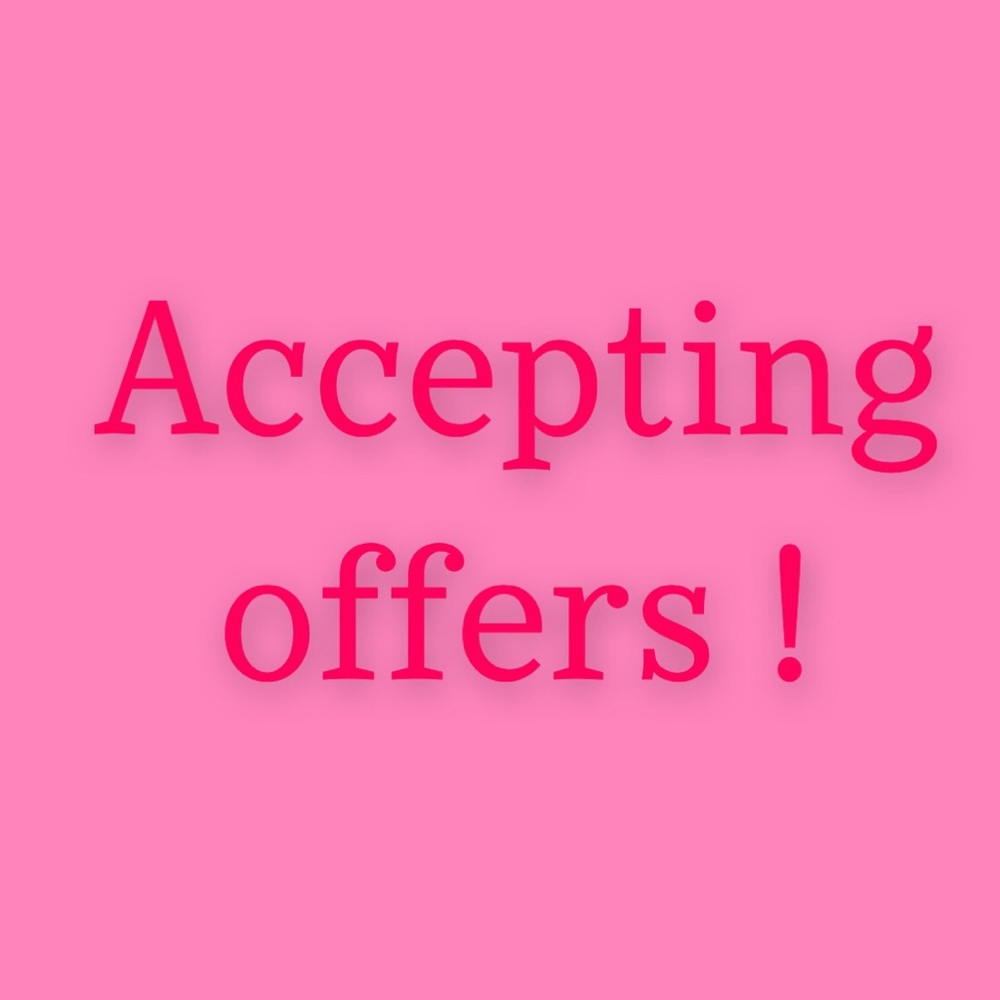 Now accepting offers!!